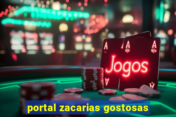 portal zacarias gostosas